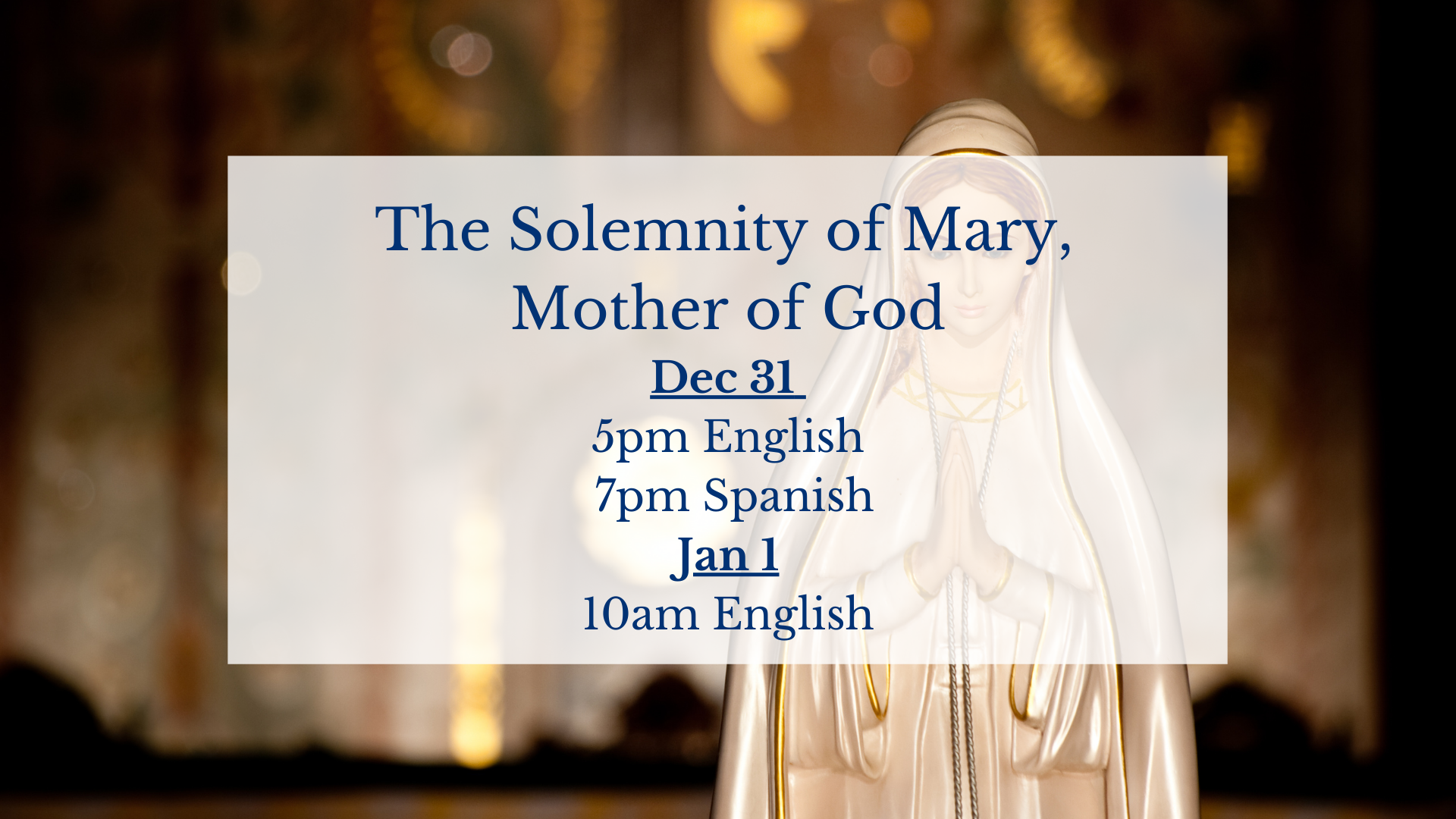 Mass Times for Mary, Mother of God Feast Day
