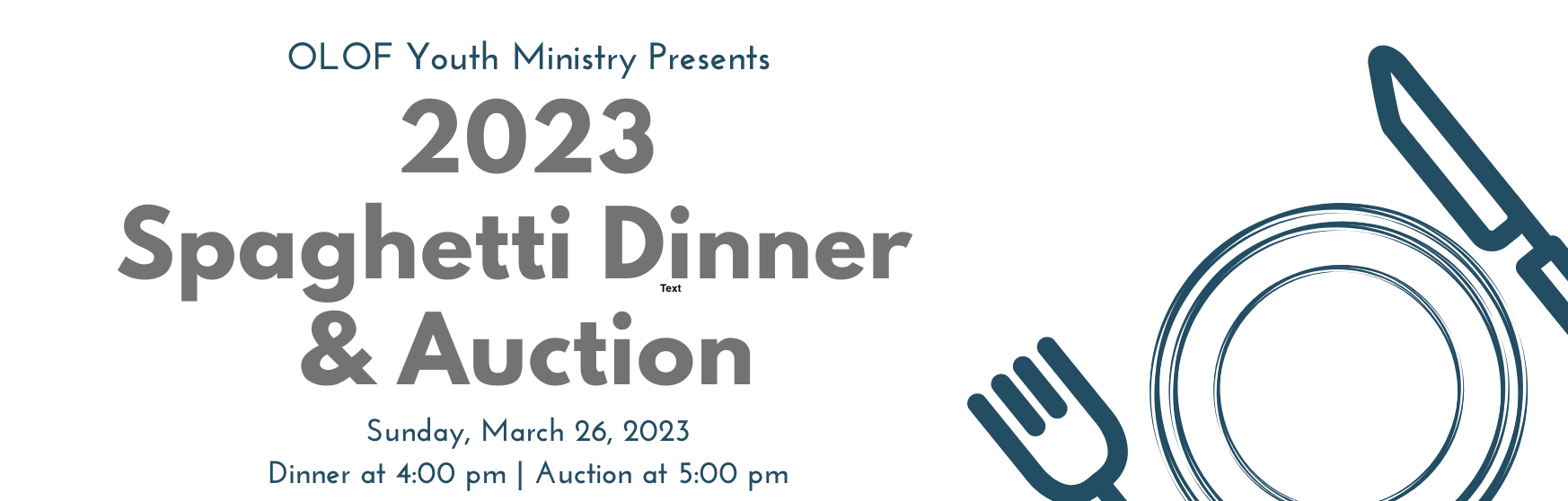 26th Annual Spaghetti Dinner & Auction | Cena y Subasta Anual