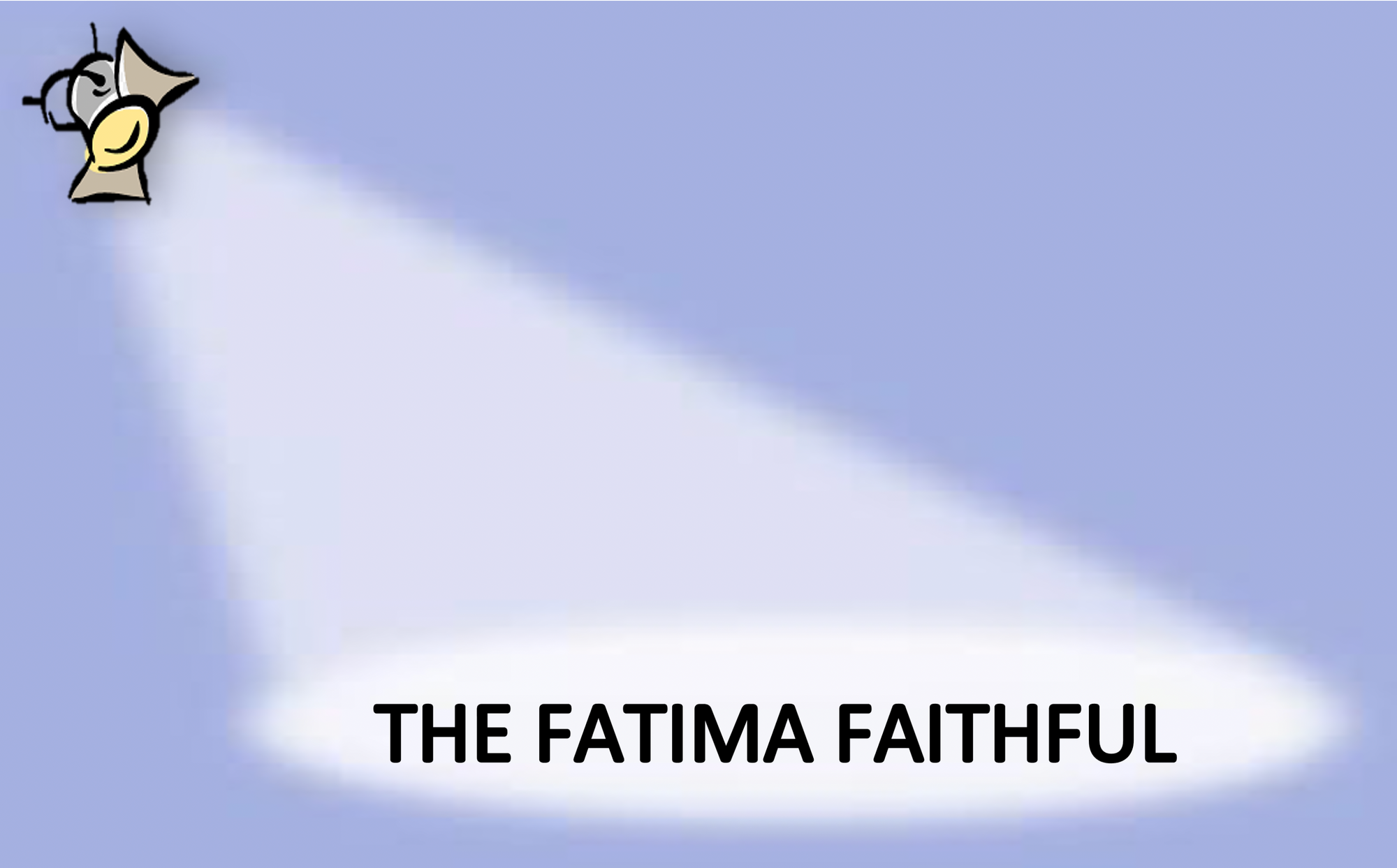 The Fatima Faithful - May 2024