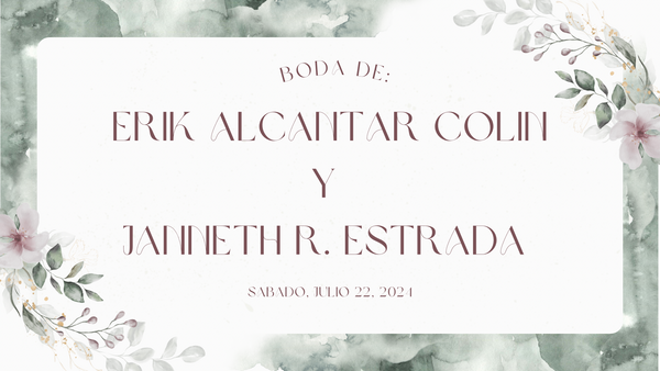 Boda de Erik Alcantar Colin y Janneth R. Estrada - Sábado, Julio 22, 2024