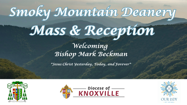 Smoky Mountain Deanery Mass & Reception